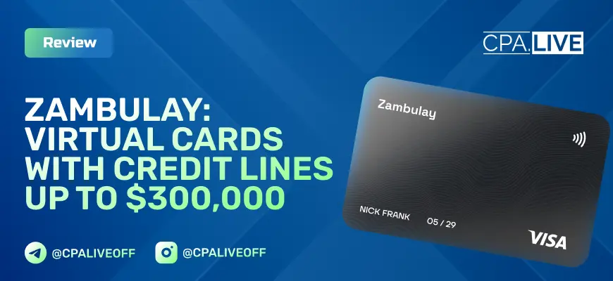 Zambulay: a financial platform for media buying teams with virtual cards from $3, credit lines up to $300K, and high-yield deposits