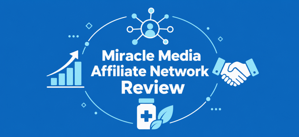 Protected: Miracle Media review: 200+ nutra offers from direct advertisers and hands-on manager support