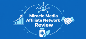 Cover image for Miracle Media nutra affiliate network review on blue background